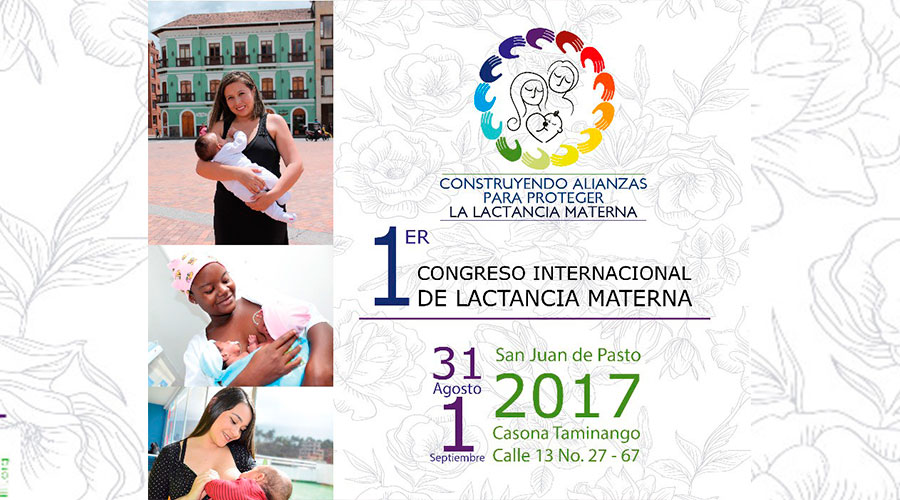Primer Congreso Internacional: “Construyendo Alianzas para Proteger la Lactancia Materna”