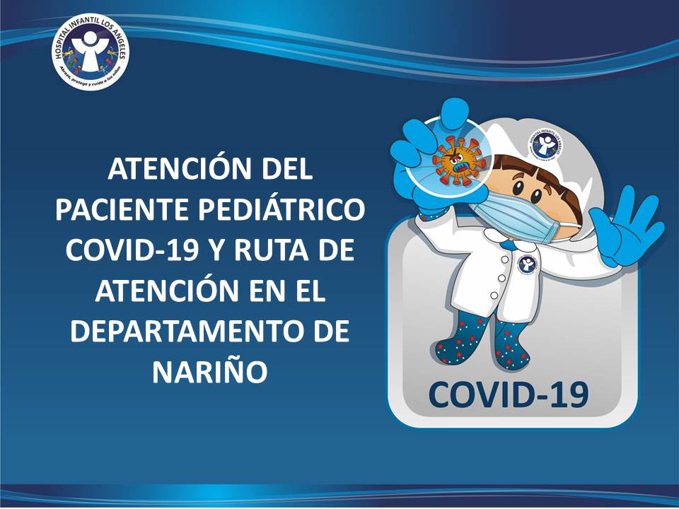 CAPACITACIÓN ATENCIÓN PACIENTE PEDIÁTRICO COVID-19