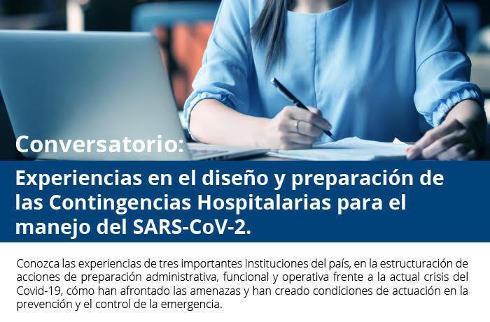 Conversatorio “Experiencias en el diseño y preparación de las Contingencias Hospitalarias para el manejo del SARS-CoV-2”, una mirada a las mejores prácticas