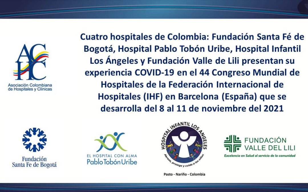 Cuatro hospitales de Colombia presentes en el 44 Congreso Mundial de Hospitales de la Federación Internacional de Hospitales (IHF) en Barcelona (España)