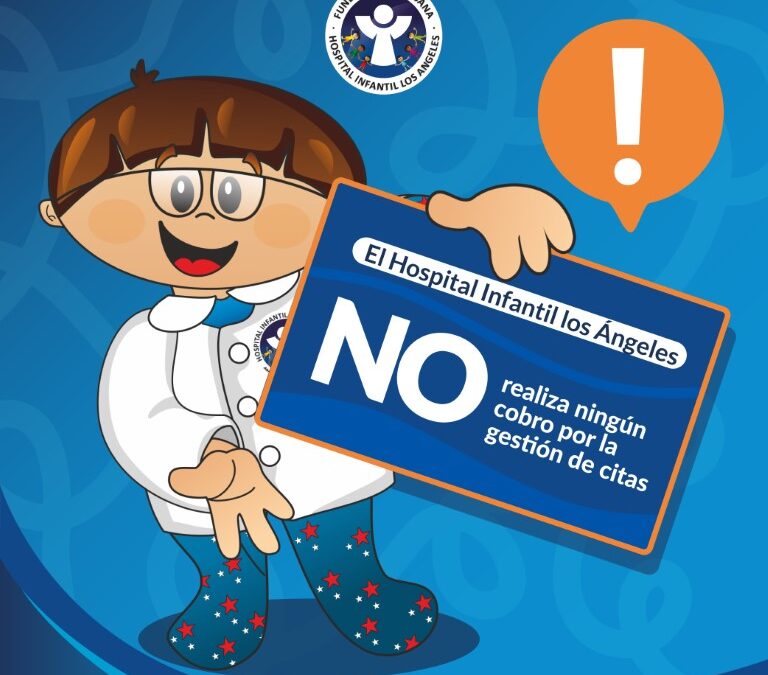 El Hospital Infantil Los Ángeles no realiza ningún cobro por la gestión de citas