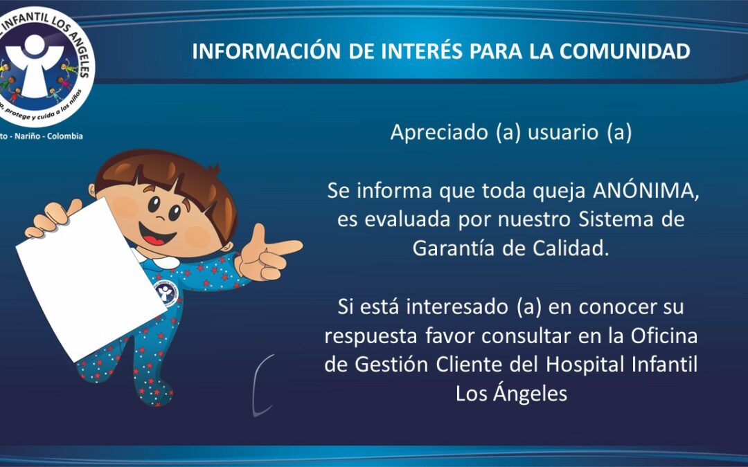 Información de interés para la comunidad: QUEJA ANÓNIMA