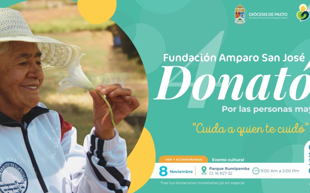 Invitación a la comunidad a participar de la donatón para el beneficio de los abuelitos del Amparo San José