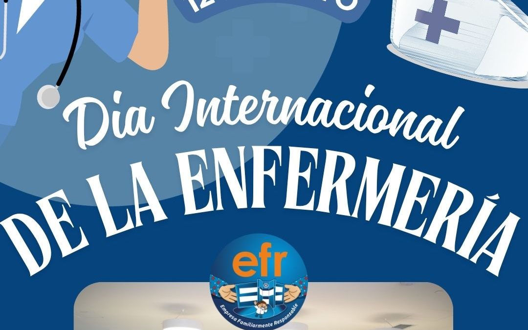 Mensaje de la Gerencia General en el Día Internacional de la Enfermería