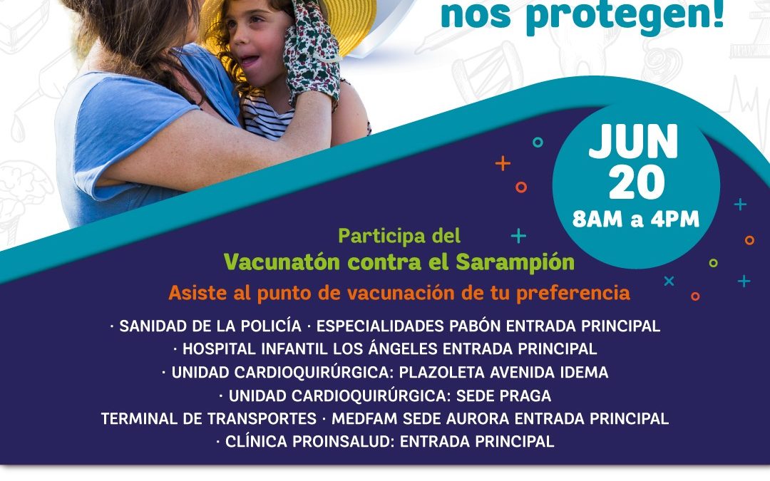 Junio 20: Jornada de Vacunación contra el Sarampión
